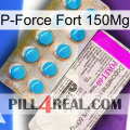 P-Force Fort 150Mg new07